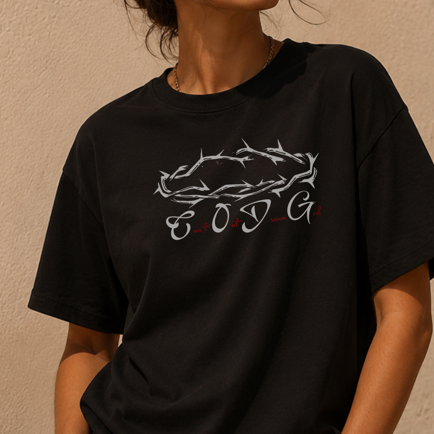 Polera Cristiana Can't Out Dream God | Corona de Espinas