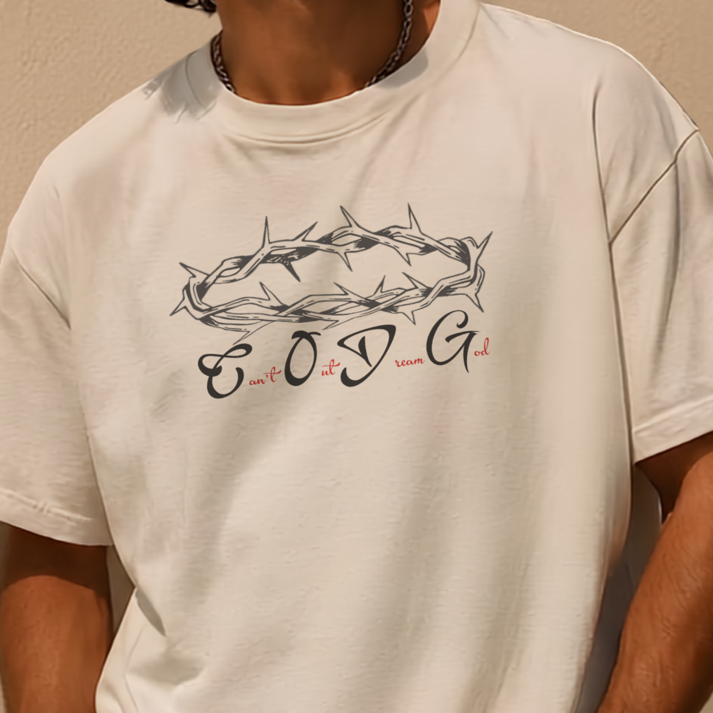 Polera Cristiana Can't Out Dream God | Corona de Espinas